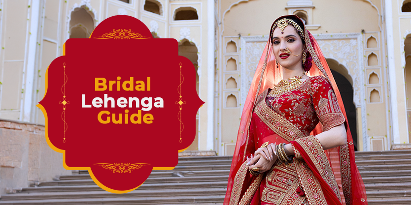 Bridal Lehenga Guide: Fabrics, Colors & Embellishments Explained