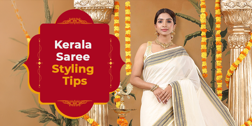 Kerala Saree Styling Tips for Festive & Wedding Looks